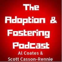 Adoption and Fostering Podcast